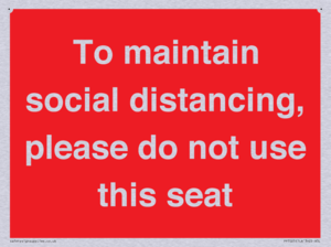 To maintain social distancing, please do not use this seat